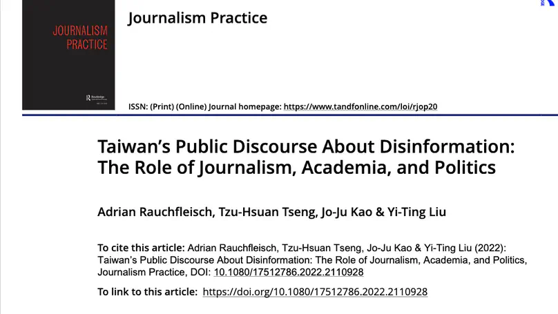 Taiwan’s Public Discourse About Disinformation: The Role of Journalism, Academia, and Politics